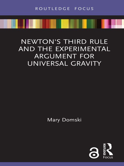 Title details for Newton's Third Rule and the Experimental Argument for Universal Gravity by Mary Domski - Available